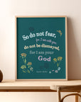 Isaiah 41:10 Garden Series wall art displayed in a home — Do not fear for I am your God