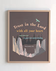 Christian mountain and trees print of Proverbs 3:5 — Trust in the Lord with all your heart and lean not on your own understanding