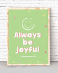 Always be joyful - 1Thessalonians 5:16 - Bible Art For You