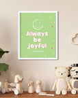 Always be joyful - 1Thessalonians 5:16 - Bible Art For You