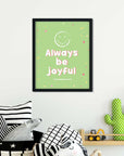 Always be joyful - 1Thessalonians 5:16 - Bible Art For You