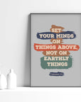 Set your minds - Colossians 3:2 - Bible Art For You