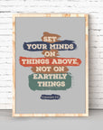 Set your minds - Colossians 3:2 - Bible Art For You