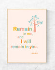 Remain in me-John15:14 - Bible Art For You