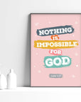 Nothing is impossible -Luke 1:37 Pink - Bible Art For You