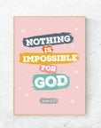 Nothing is impossible -Luke 1:37 Pink - Bible Art For You