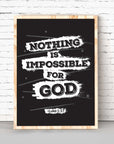 Nothing is impossible -Luke 1:37 Black - Bible Art For You
