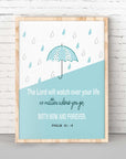 Mint Raindrop-Psalm 121:8 The Lord will watch over your life, no matter where you go, both now and forever. Adorable mint green umbrella and the Bible verse Psalms 121:8 This wall art is perfect for hanging in a bedroom or playroom. It makes a tremendous Christian baby shower gift, too! This delightful piece of wall art is perfect for any kid's room and is sure to bring a smile to your little one's face each time they see it. Digital Printable Files.