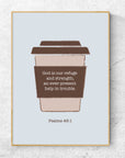 God is our refuge - Psalms 46:1 - Bible Art For You