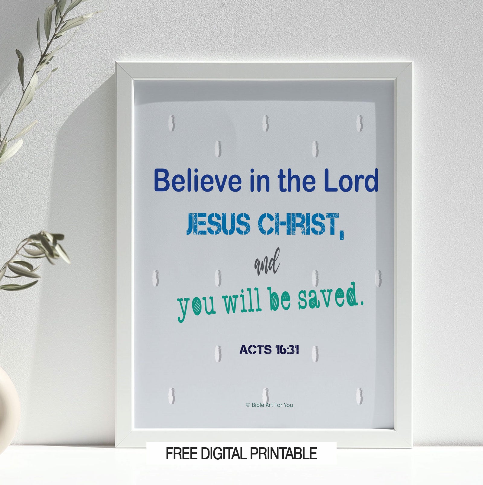 Blue Acts 16:31 printable Bible verse art displayed in modern home office decor