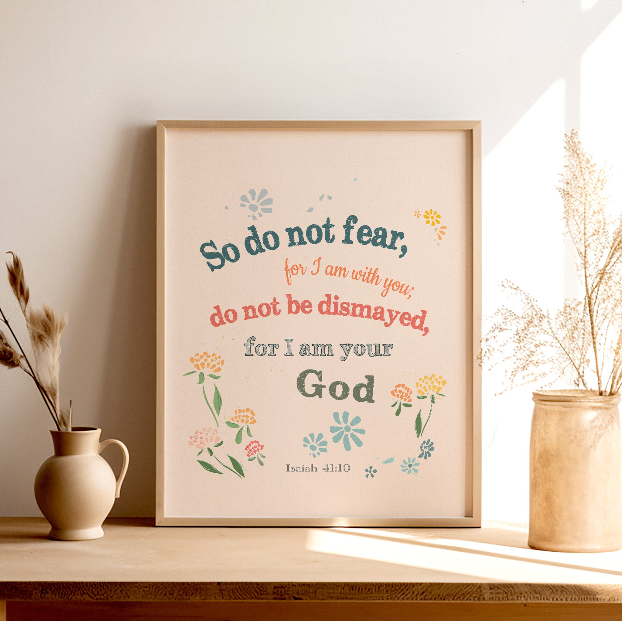 Isaiah 41:10 Scripture Print | Do Not Fear | Christian Wall Art for Mom ...