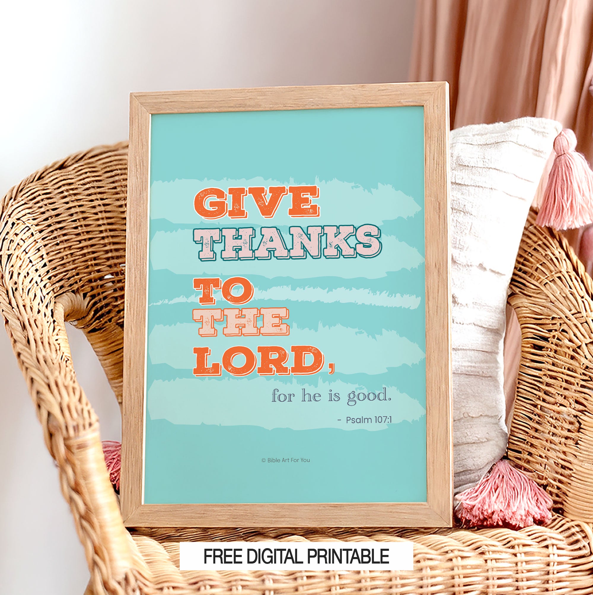 Give Thanks Psalm 107:1 free printable wall art in bright playroom setting