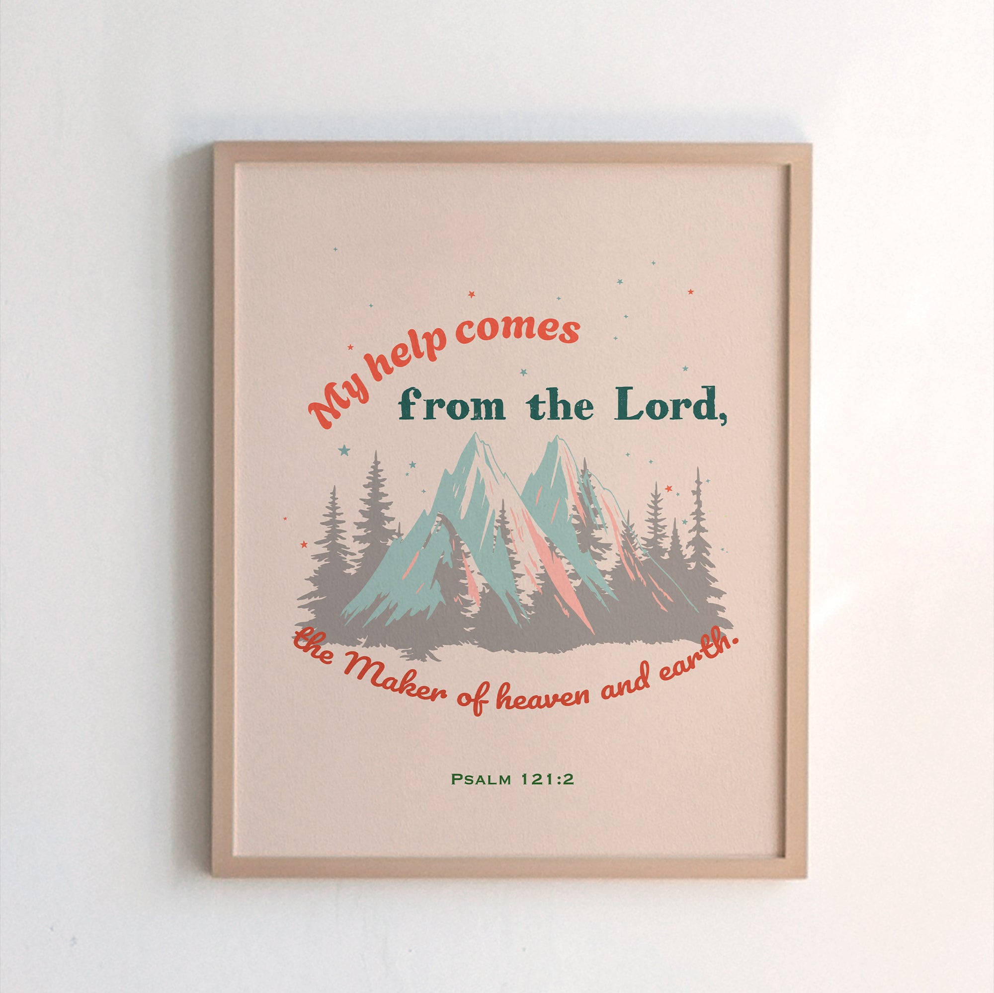 Christian mountain and forest light pink print of Psalm 121:2 — My help comes from the Lord Maker of heaven and earth