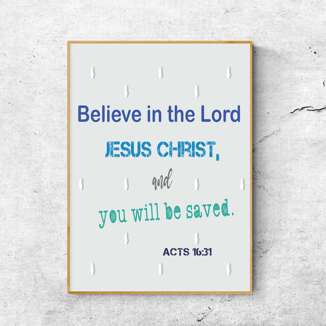 Believe Lord- Acts16:31 - Bible Art For You