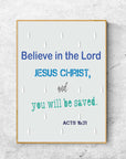 Believe Lord- Acts16:31 - Bible Art For You