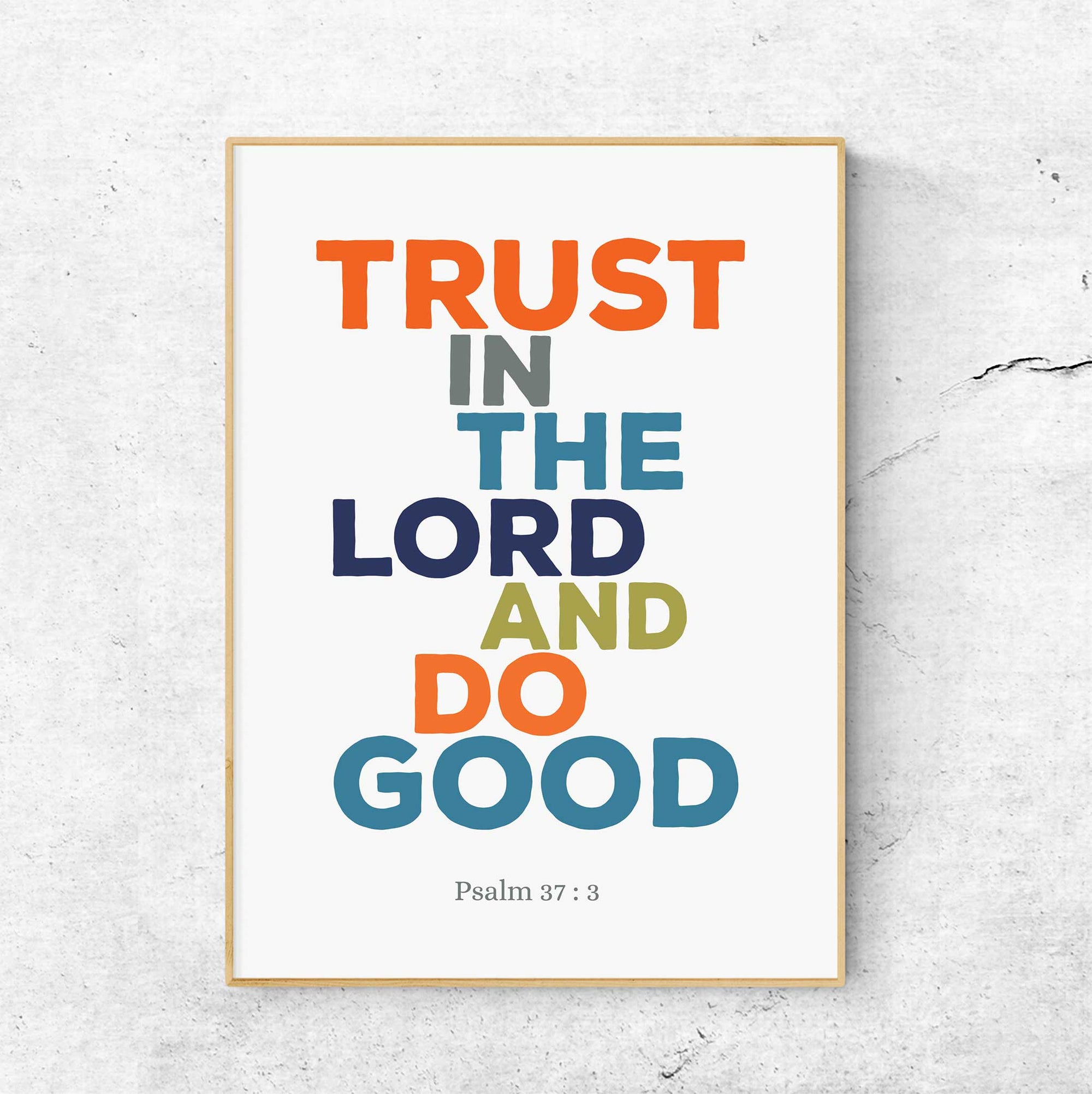 Trust in the Lord Psalm 37:3 wall art in professional study room decor