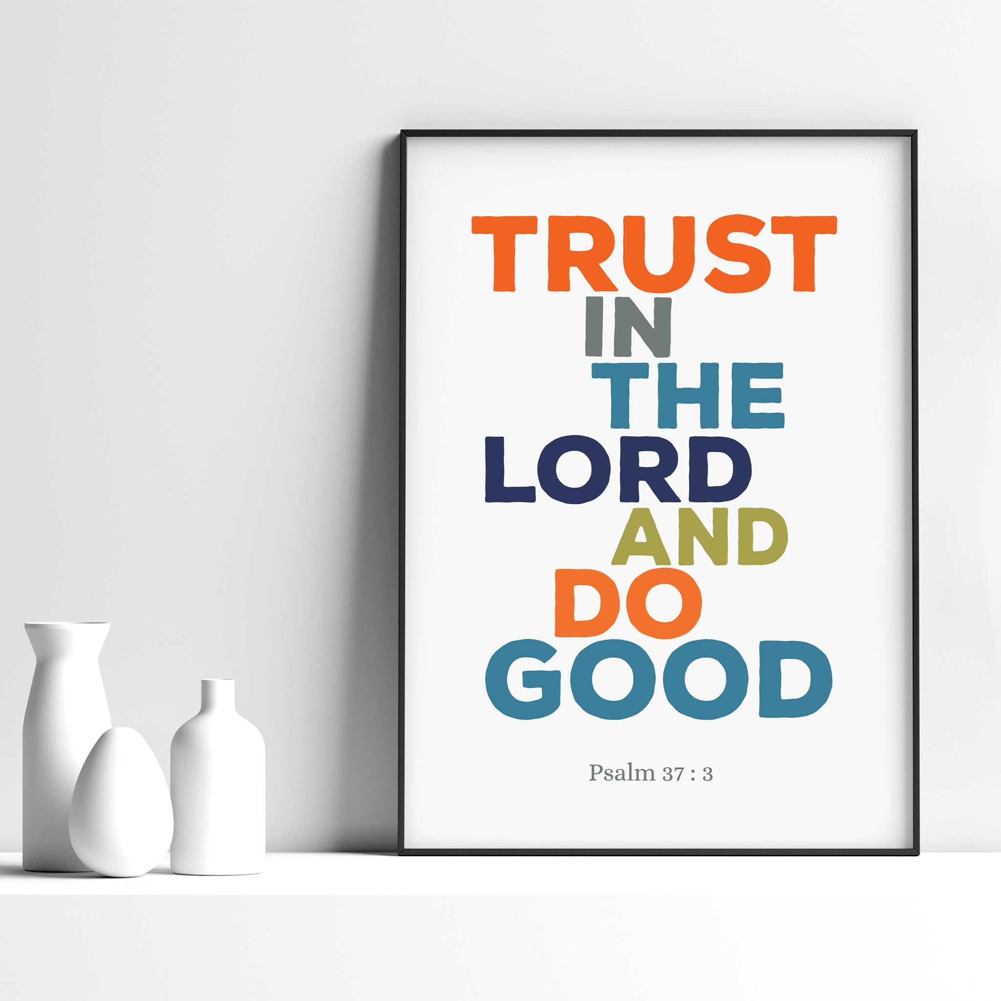 Psalm 37:3 wall art featuring “Trust in the Lord and do good” for modern Christian home office decor