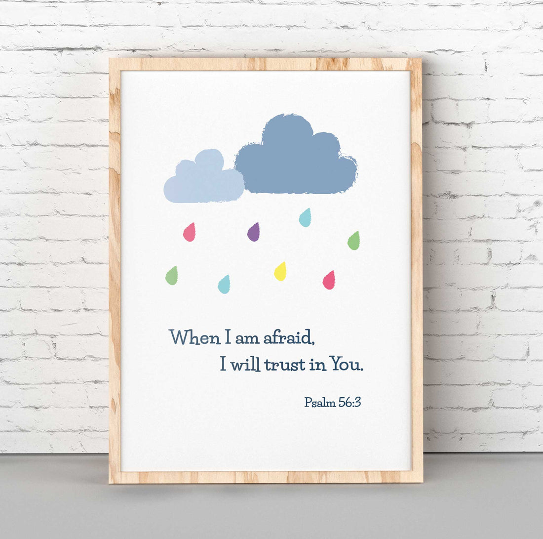 Rainbow Raindrops-Psalm 56:3 "When I am afraid, I will trust in You." This darling print features a rainbow of raindrops, each with a different color, and the Scripture verse from Psalm 56:3, "When I am afraid, I will trust in You." The perfect reminder for little ones (and their parents!) that God is always with us and He cares for us, no matter what. Plus, the cheerful colors and design is sure to brighten up any nursery or child's room. Sure to be a favorite with both parents and kids!