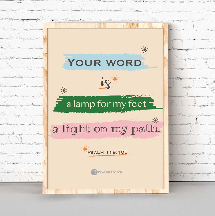 Light on my path - Psalm 119:105 - Bible Art For You