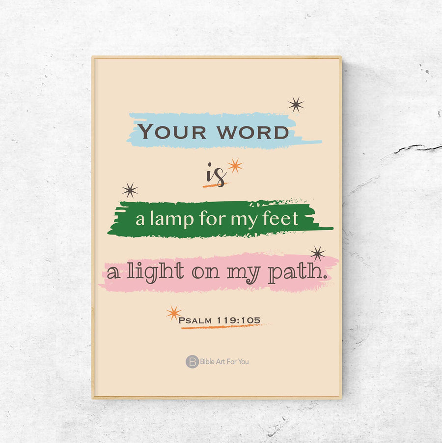Light on my path - Psalm 119:105 - Bible Art For You