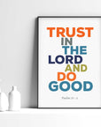 Trust in the Lord-Psalm 37:3 - Bible Art For You