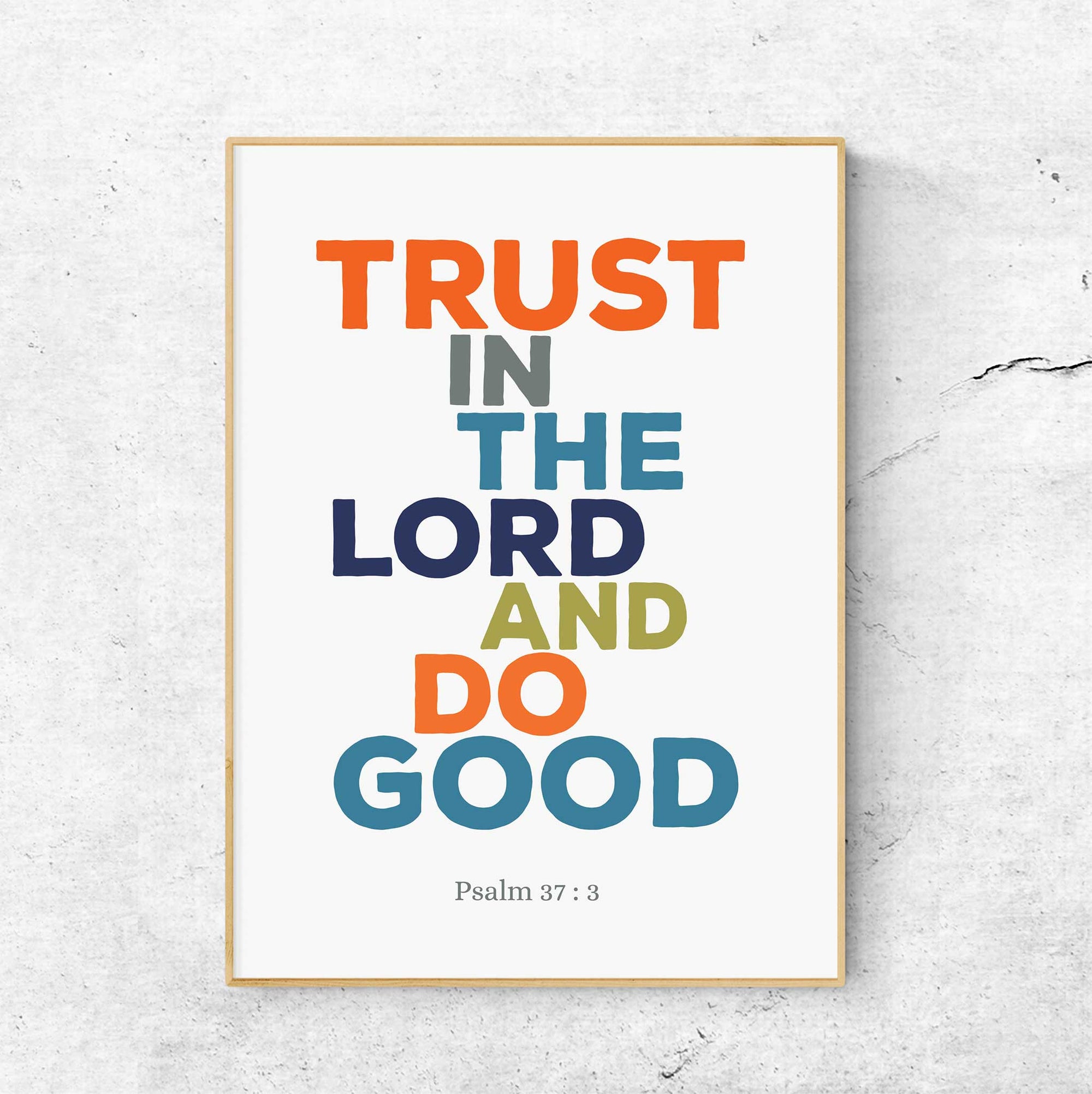 Trust in the Lord-Psalm 37:3 - Bible Art For You