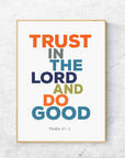 Trust in the Lord-Psalm 37:3 - Bible Art For You