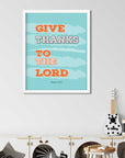 Give Thanks- Psalms 107:1 - Bible Art For You