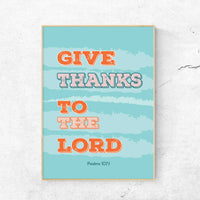 Give Thanks- Psalms 107:1 - Bible Art For You