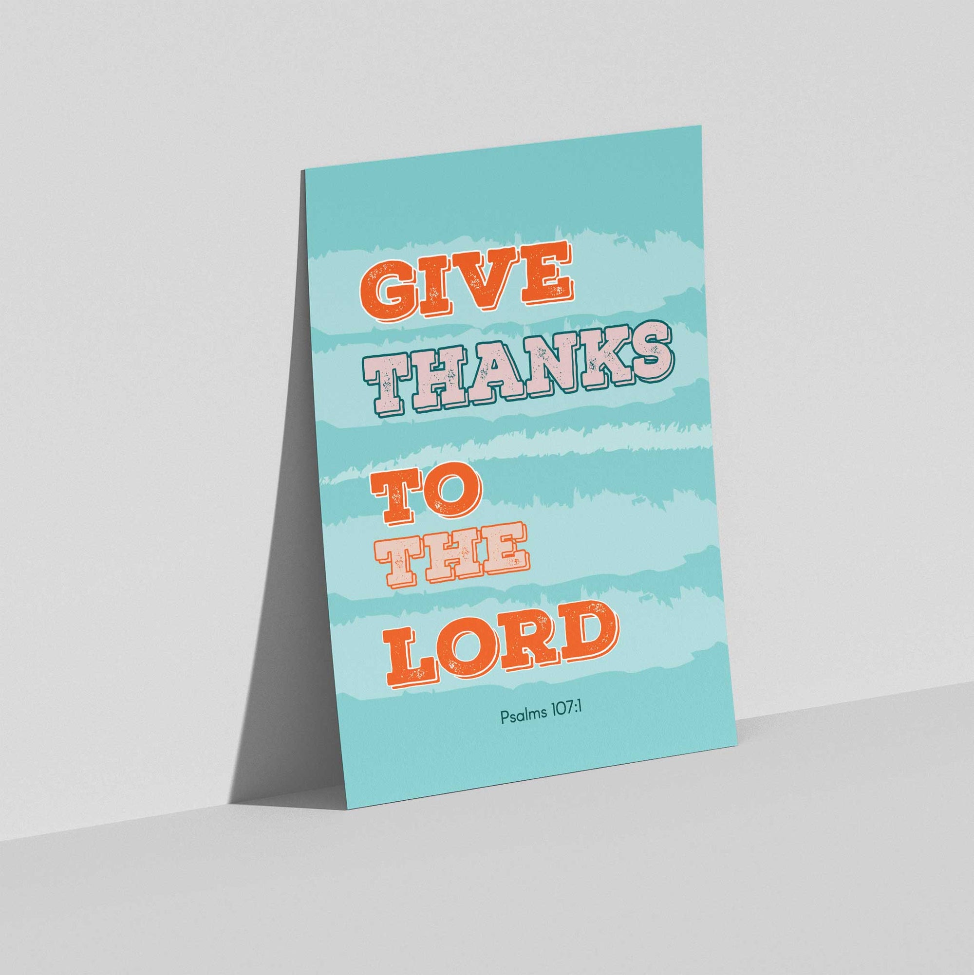 Give Thanks- Psalms 107:1 - Bible Art For You